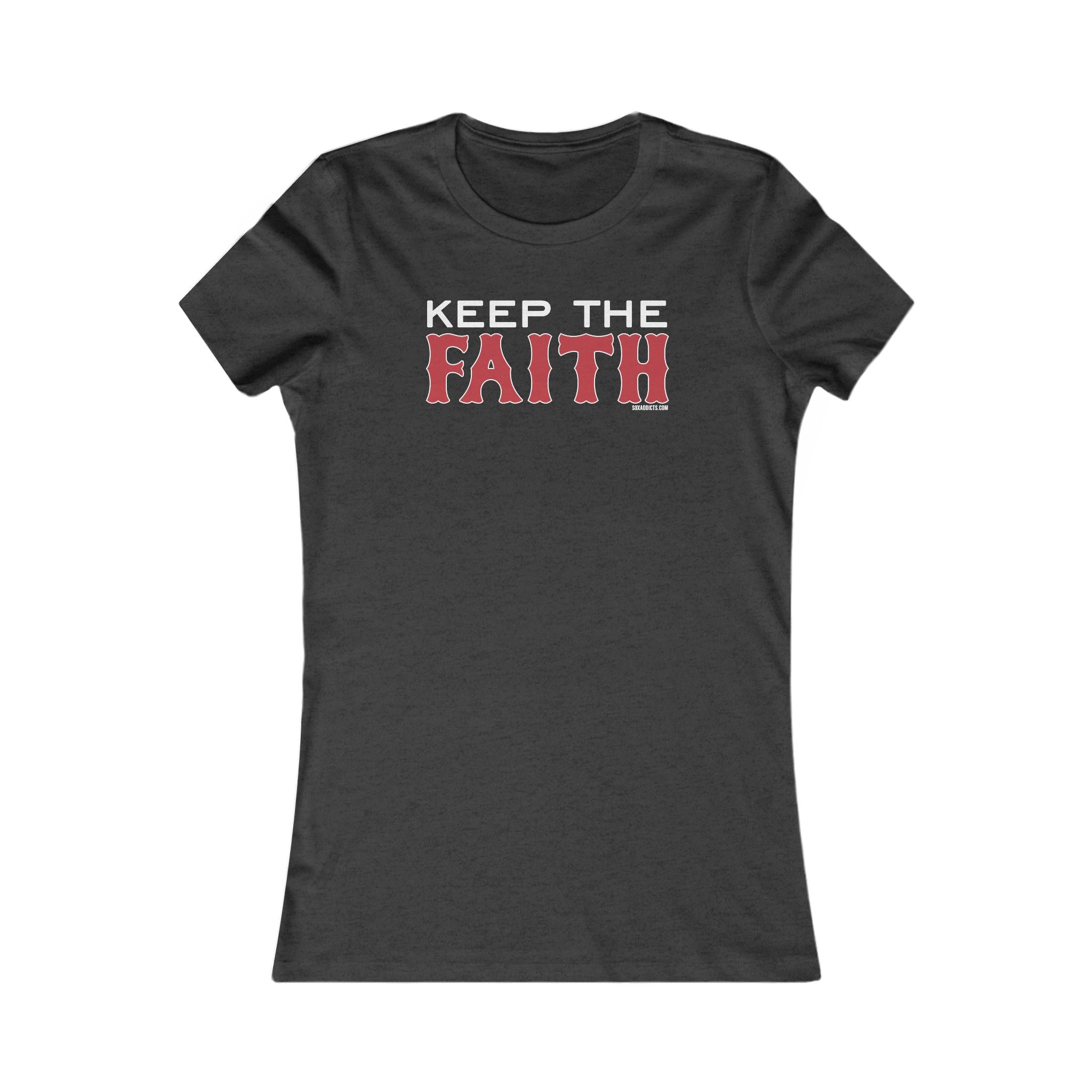 Keep the Faith - Women's Cut