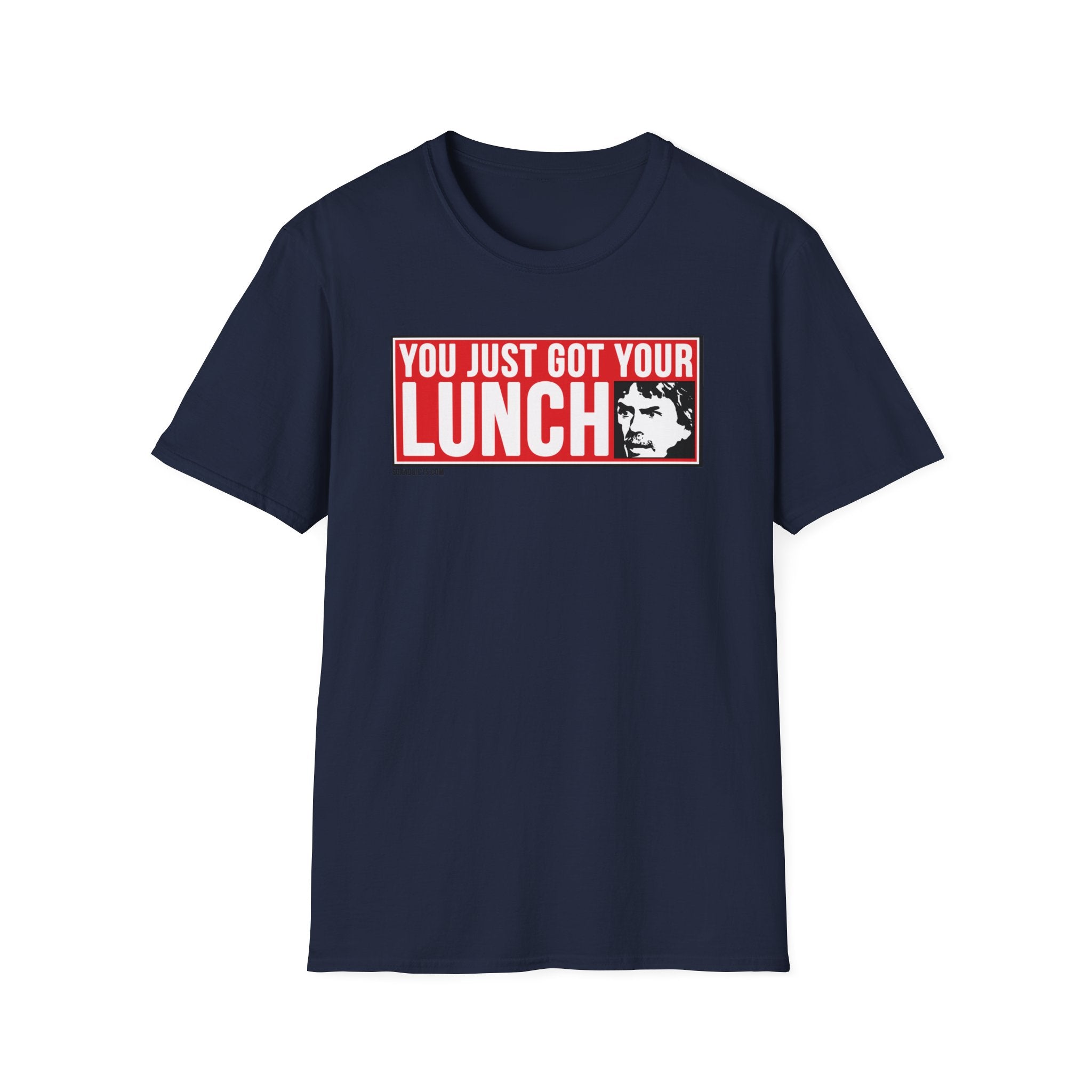 You Just Got Your Lunch!